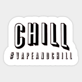 Vape And Chill Sticker